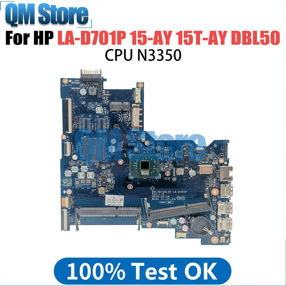 LA-D701P Mainboard For HP 15-AY 15T-AY DBL50 CDL50 903802-001 903802-601 Laptop Motherboard with N3350 CPU Fully Tested