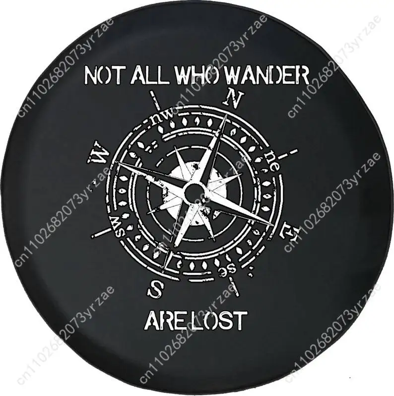 

Not All Who Wander Are Lost Various Models Spare Tire Cover Prevention Sand Dust rainwaterTire Cover Sturdy Durable Tire Covers
