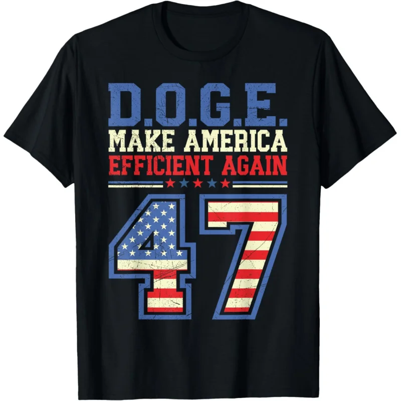 

Trump 47 2024 DOGE D.O.G.E. Make America Efficient Again T-Shirt