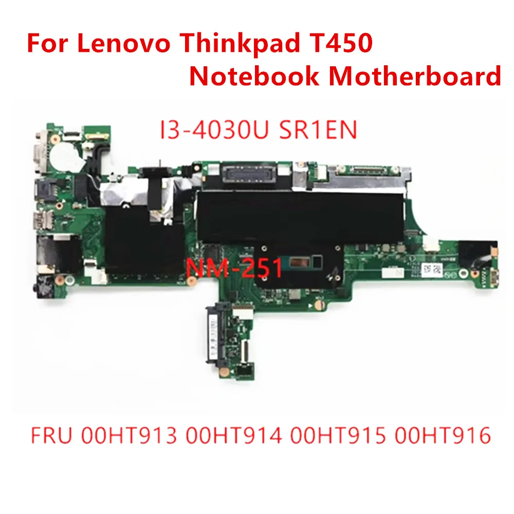 

For Lenovo Thinkpad T450 UMA Motherboard i3-4030 FRU 00HT913 00HT914 00HT915 00HT916 P/N:NM-A251