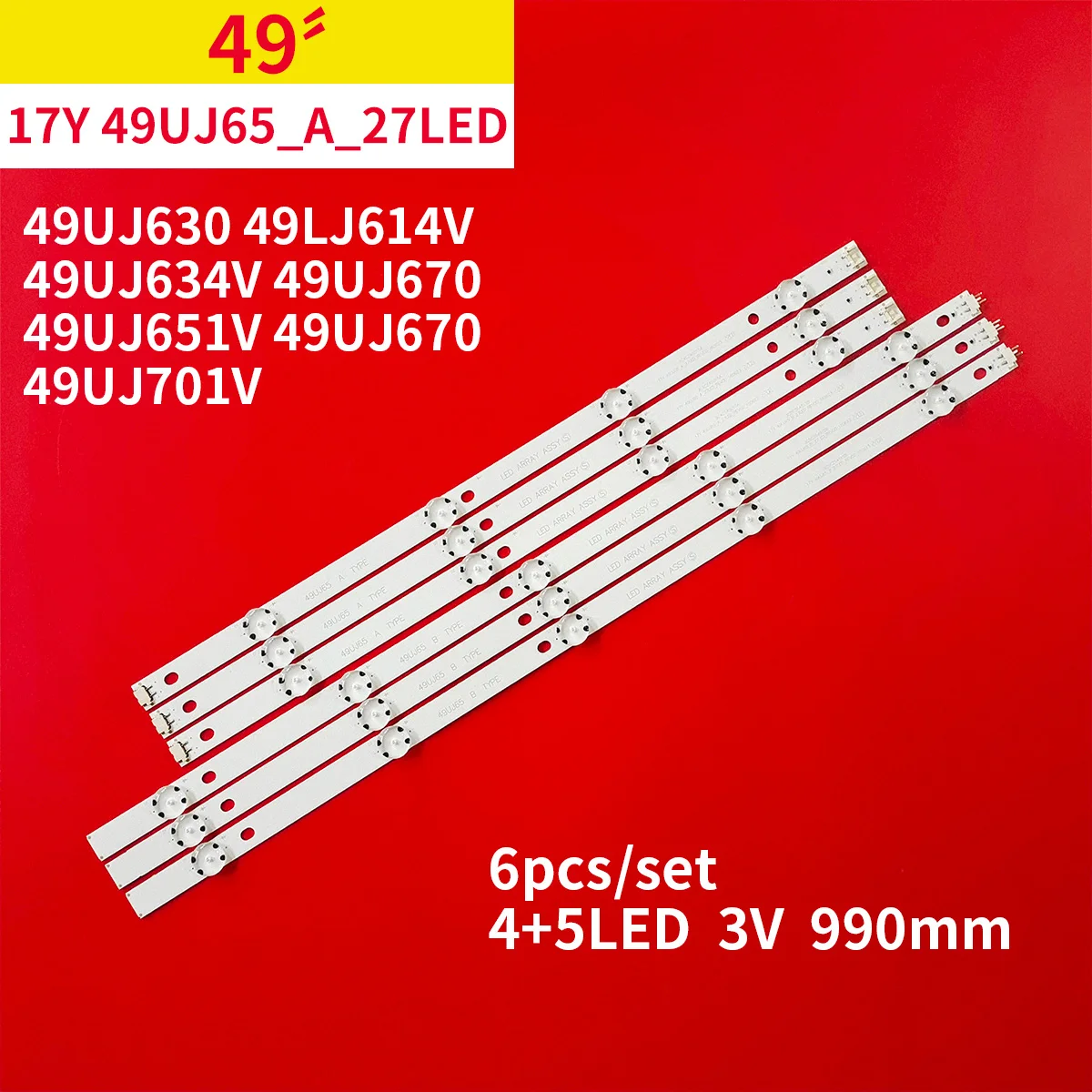 

6Pcs/1Set LED Backlight Strip 4+5 Lamps for 49" TV 17Y 49UJ65_A_27LED 49UJ630 49LJ614V 49UJ634V 49UJ670 49UJ651V 49UJ701V