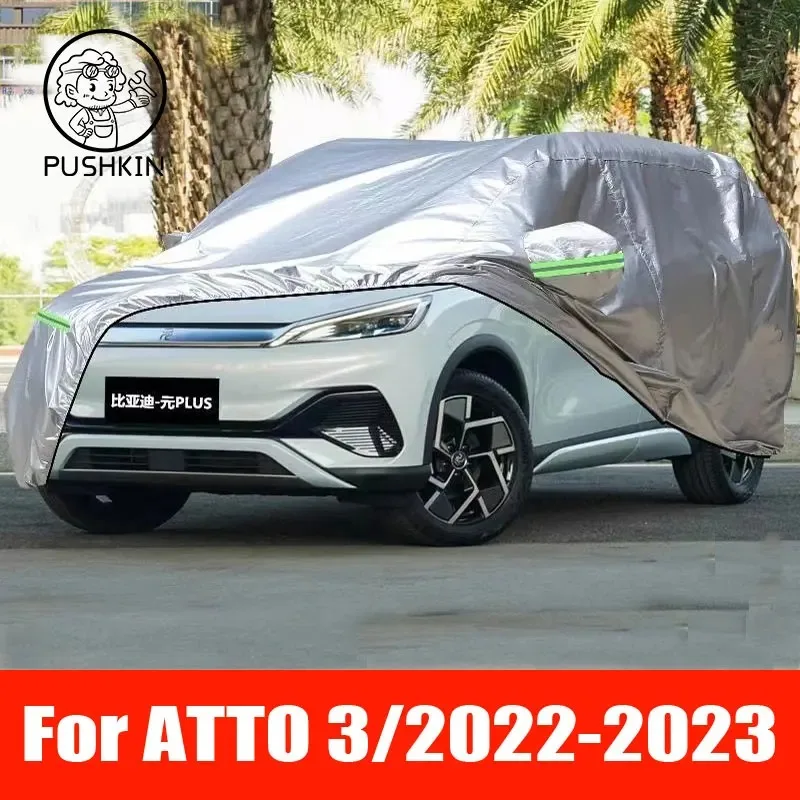 Car Cover For BYD ATTO 3 2022 2023 2024 2025 Outdoor Sun Shade Anti-UV Rain Snow Fog Resistant Cover Dust Proof