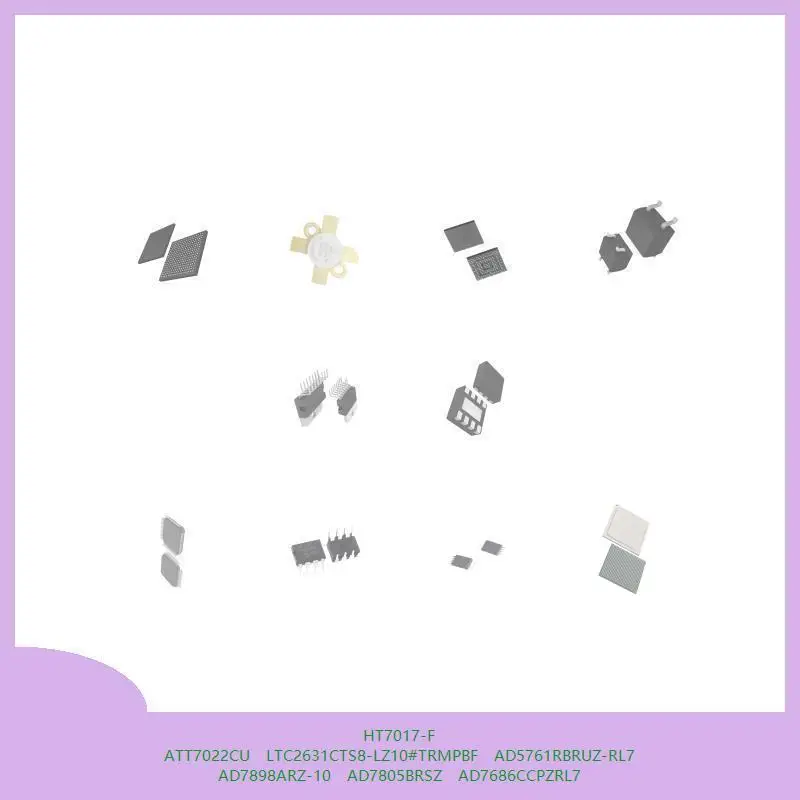 HT7017-F ATT7022CU LTC2631CTS8-LZ10 # TRMPBF AD5761RBRUZ-RL7 AD7898ARZ-10 AD7805BRSZ AD7686CCPZRL7
