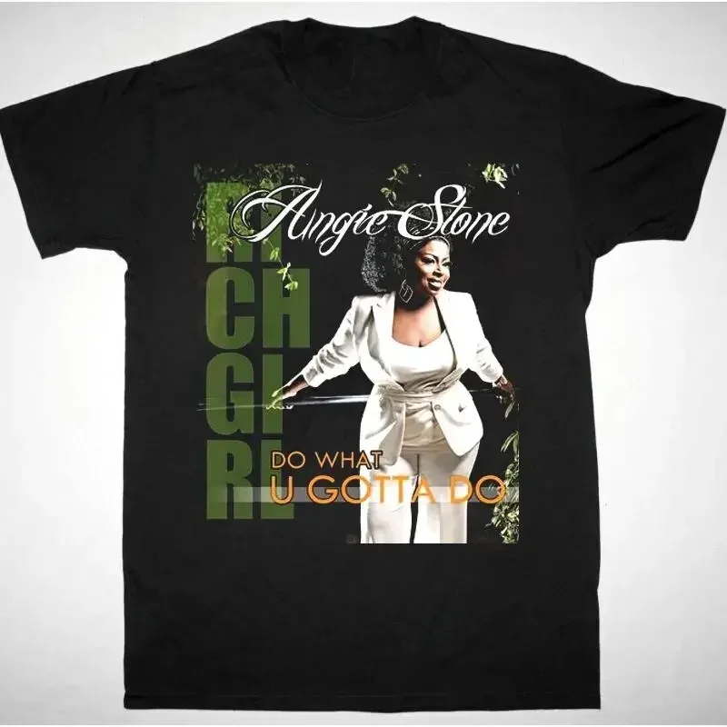 NEW Angie Stone Do What U Gotta Black All Size T Shirt PP362