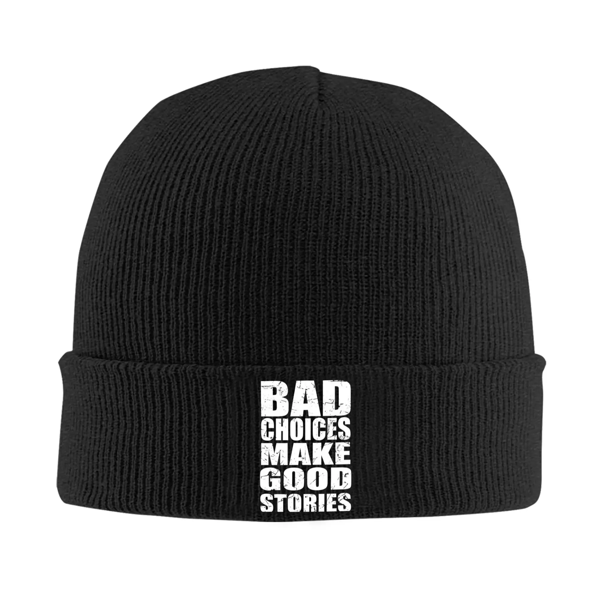 Bad Choices Make Good Stories Funny Quote Classic Beanie Hats Bonnet Hats Men Women Unisex Vintage Kpop Knitted Hat Elastic Caps
