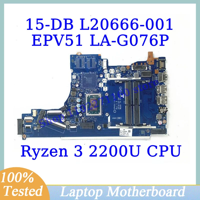 

L20666-601 L20666-501 L20666-001 For HP 15-DB With Ryzen 3 2200U CPU Mainboard EPV51 LA-G076P Laptop Motherboard 100%Tested Good