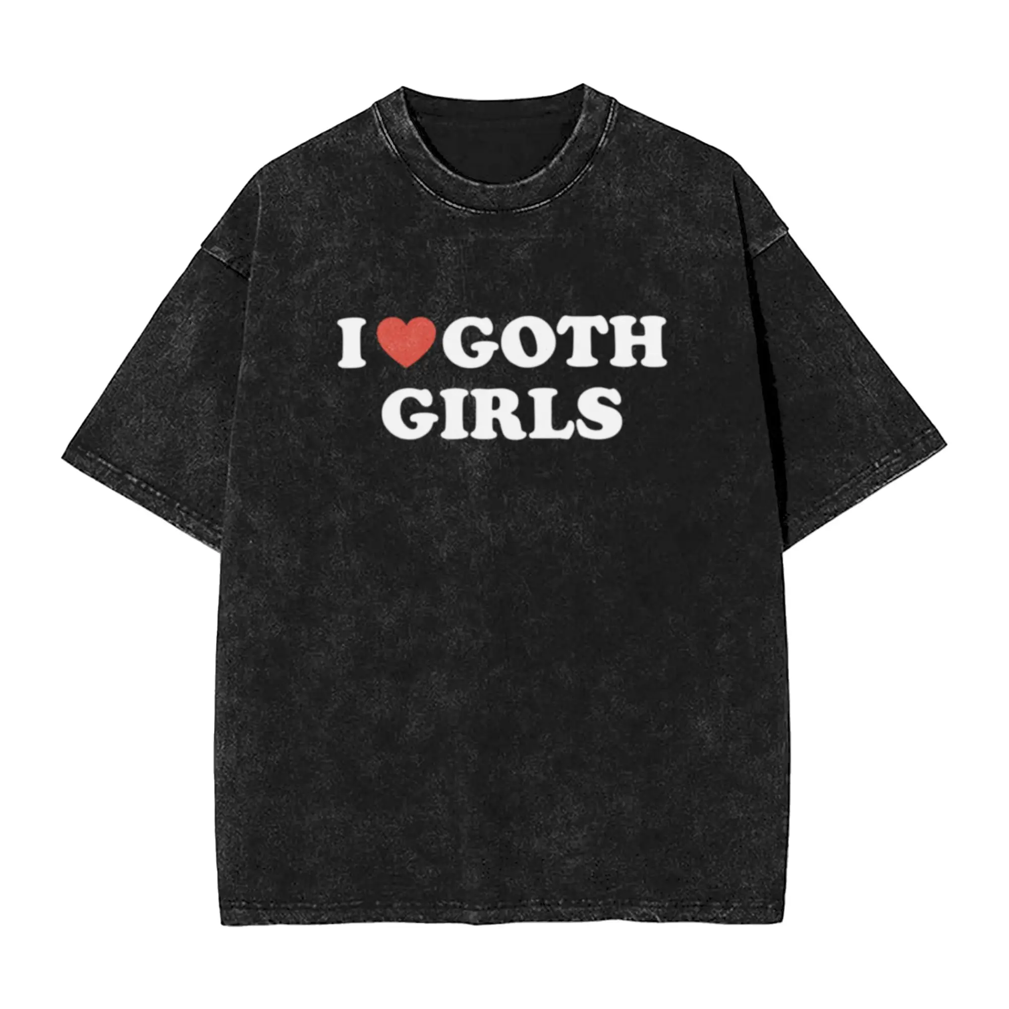 I Love Goth Girls Unique Chic A Vintage Oversized Cotton Unisex T-Shirts