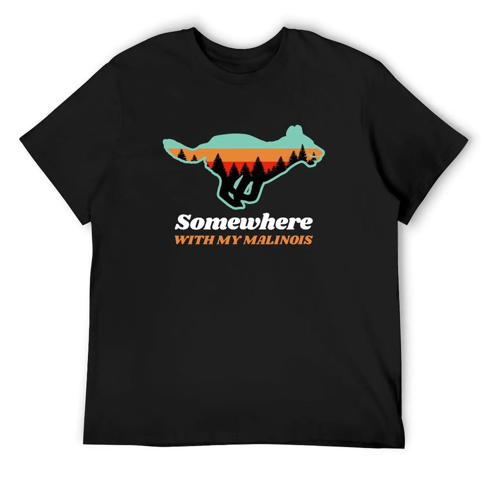 

Somewhere With My Malinois Camping Hiking Gift T-Shirt sublime tees anime mens clothing