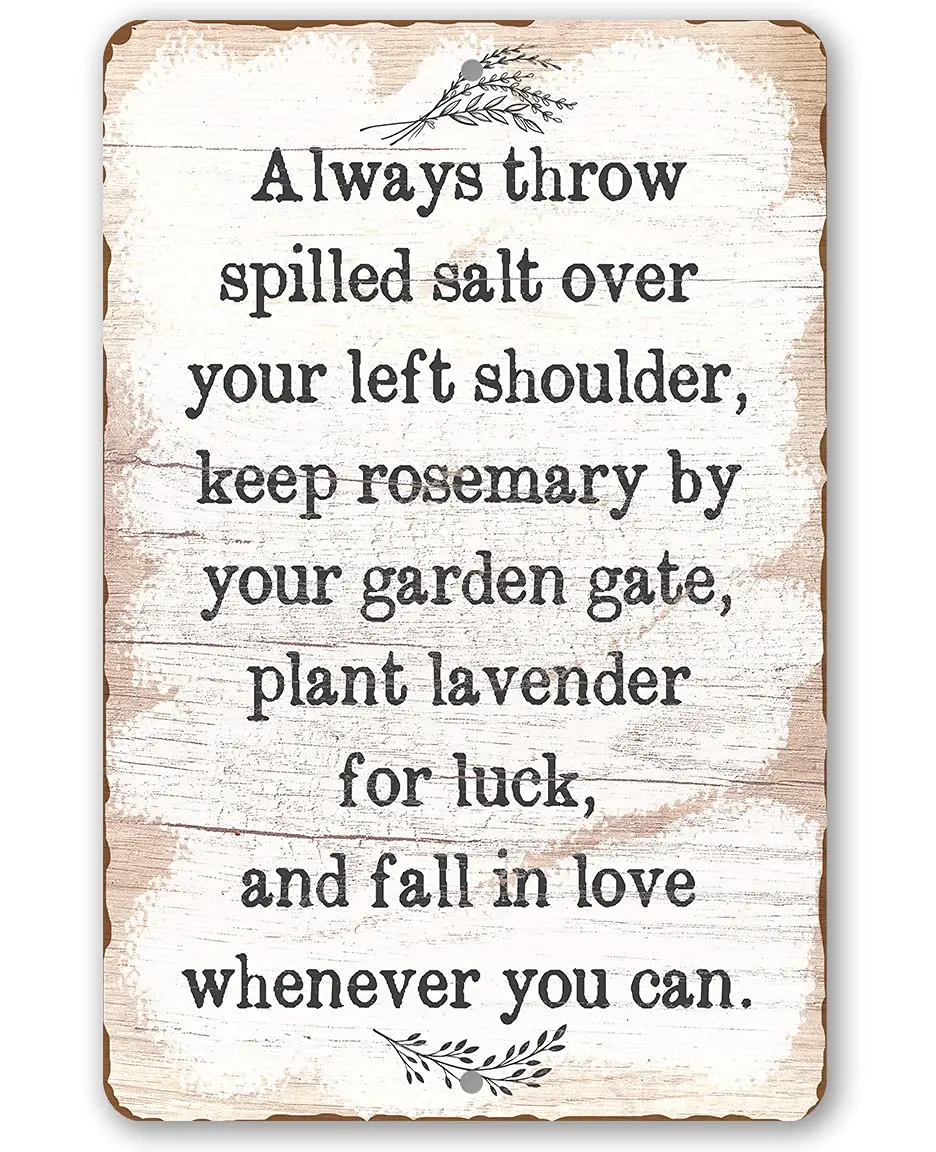 Always Throw Spilled Salt - Great Kitchen Home Decor, Garden Wall Hanging Sign, Boho Themed Farmhouse Display, Unique Housewarmi