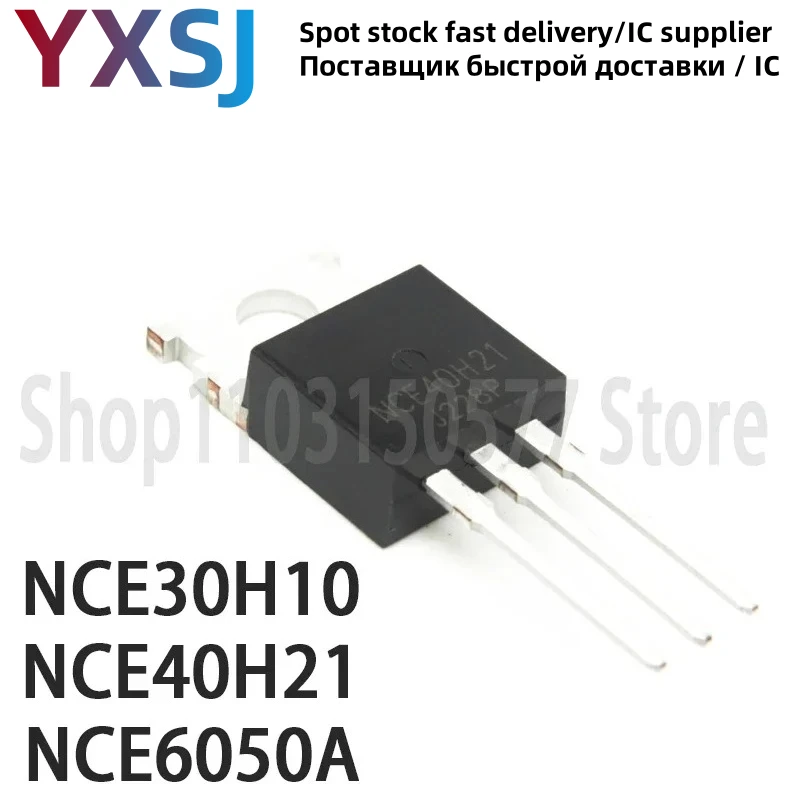 5piece  NCE30H10  NCE40H21  NCE6050A-TO220