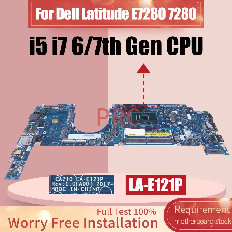 Full Test For Dell Latitude E7280 7280 Laptop Motherboard LA-E121P LA-E122P 0R5YF6 0HP2CR I3 I5 I7 6/7th Notebook Mainboard