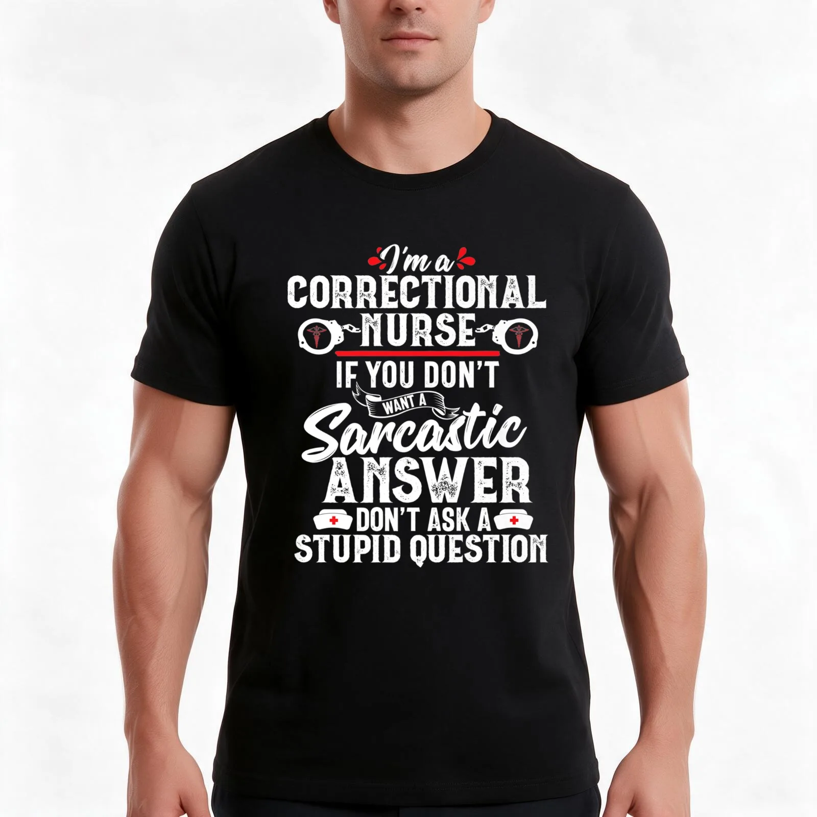 Sarcastic Correctional Nurse Gift RN Prison Nursing Medical T-Shirt, Summer Casual Cotton Tee, Oversized Streetwear Tops