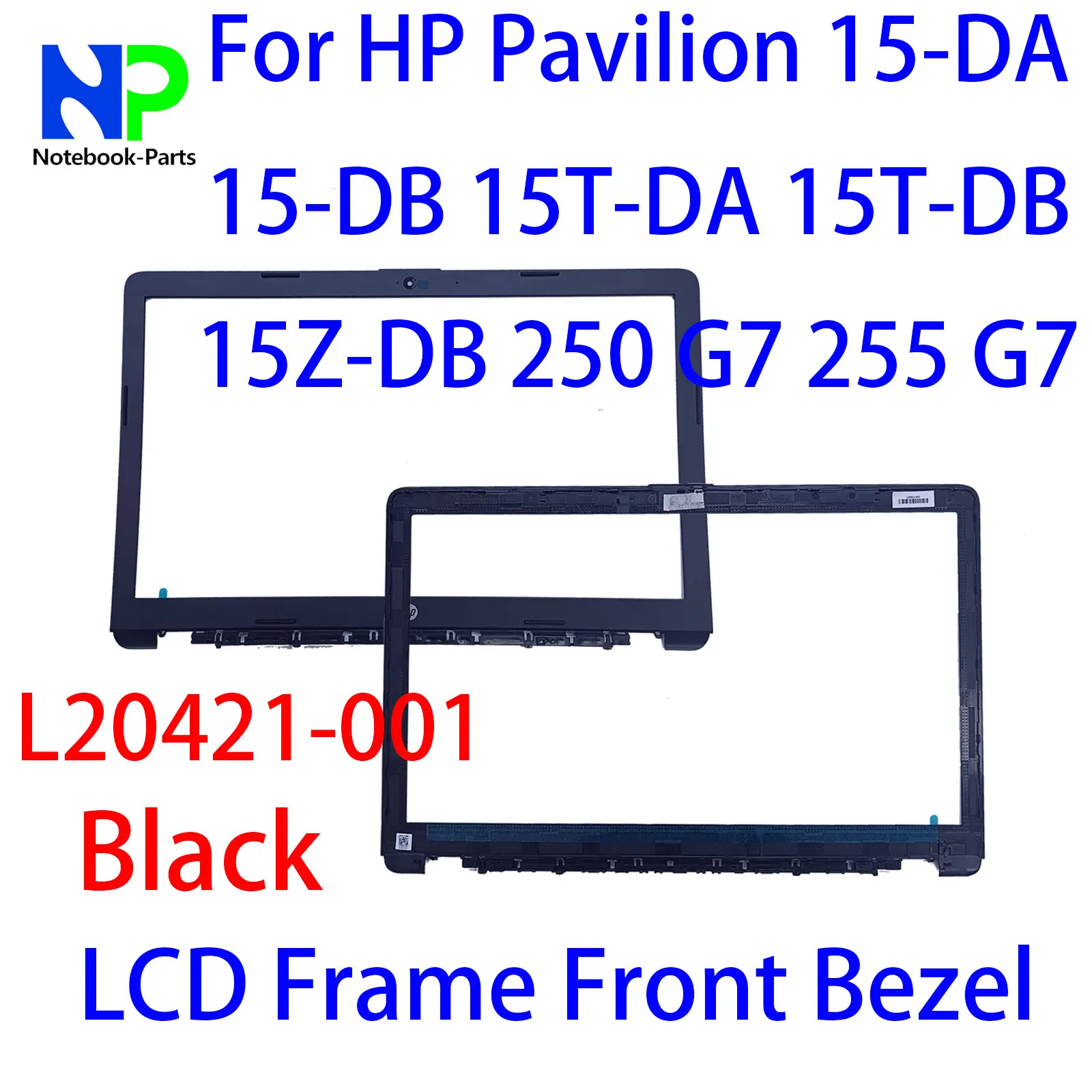 Original New For HP Pavilion 15-DA 15-DB 15T-DA 15T-DB 15Z-DB 250 G7 255 G7 LCD Frame Front Bezel Black L20421-001 AP29M000200