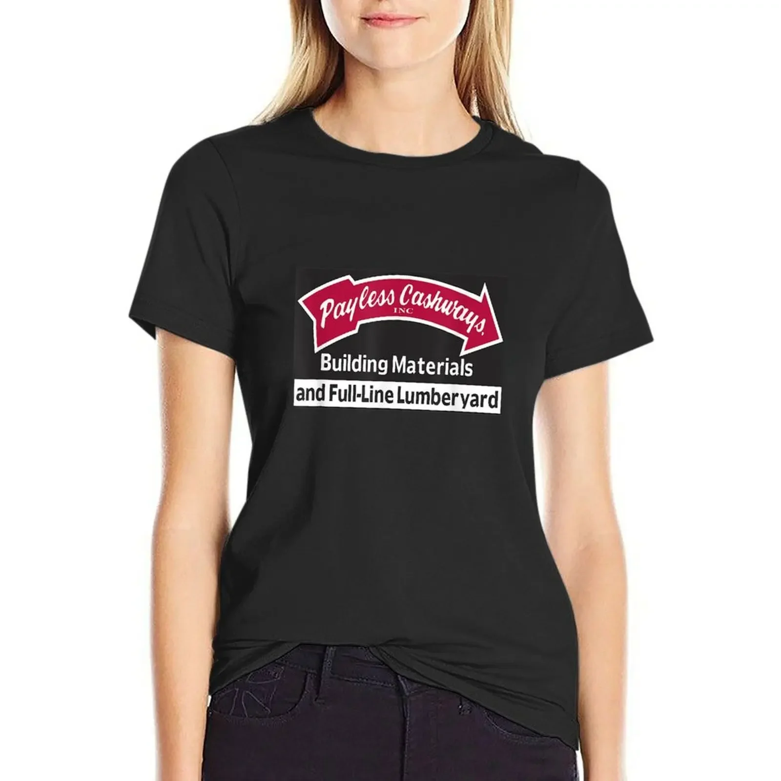 

Payless Cashways Lumberyard Throwback T-Shirt hippie clothes plus size tops cute clothes oversized white t-shirts for Women