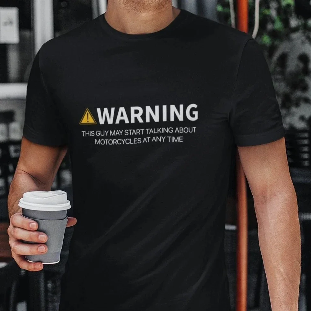 

Warning This Guy May Start Talking about Motorcycles Men Cotton T-shirt Luxury Brand Fashion Big Size Top Short Sleeve Tee