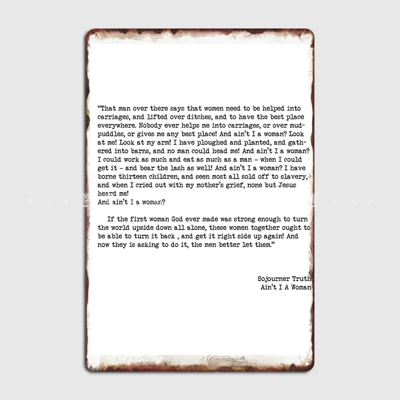 Ain't I A Women By Sojourner Truth Metal Plaque Poster Retro Club Party Wall Decor Bar Cave Tin Sign Posters