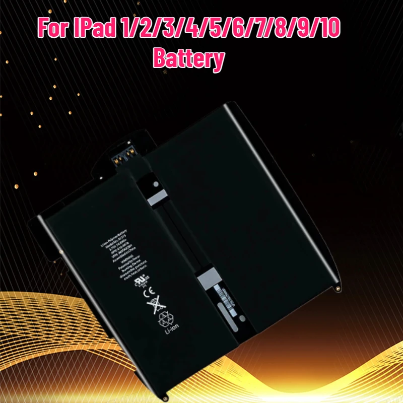 

A1315 A1397 A1416 A1475 A1566 A2200 A2270 AA2602 A2777 A2696 Battery for IPad 1/2/3/4/5/6/7/8/9/10 Battery