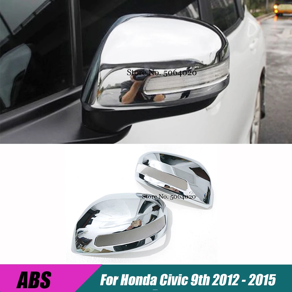 

ABS Chrome For Honda Civic 9th 2012 2013 2014 2015 Accessories Car Side Door Rearview Mirror Cover Trim Sticker Molding Styling