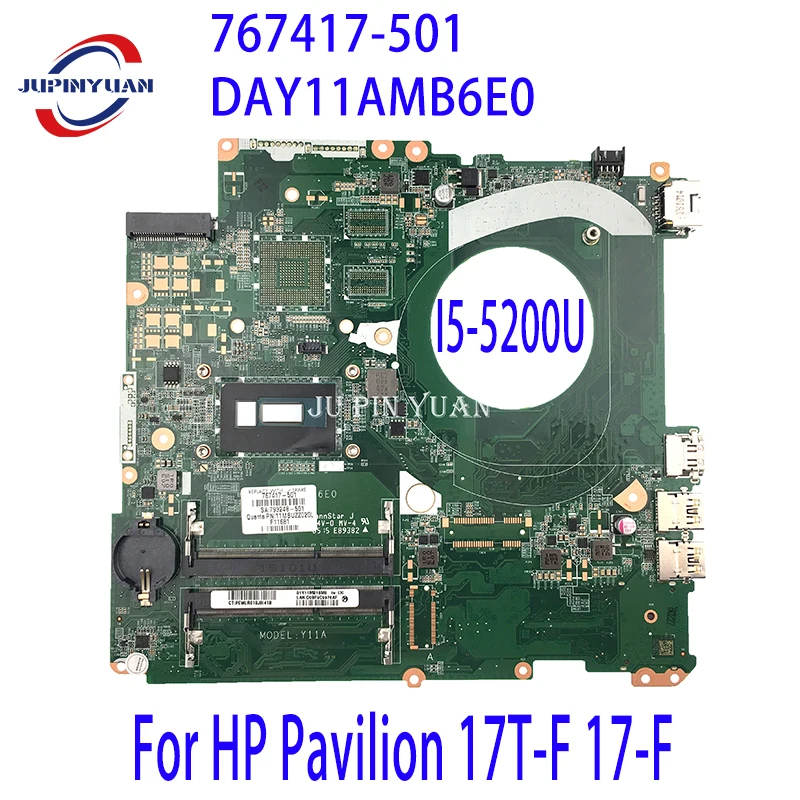 767417-501 767417-601 767417-001 DAY11AMB6E0 Mainboard For HP Pavilion 17T-F 17-F Laptop Motherboard  With I5-5200U 100% Tested