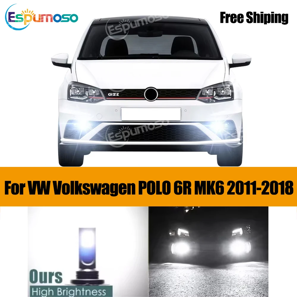 

2Pcs LED Car Front Fog Light Lamps Bulb For VW Volkswagen POLO 6R MK6 2011 2012 2013 2014 2015 2016 2017 2018 Auto Parts