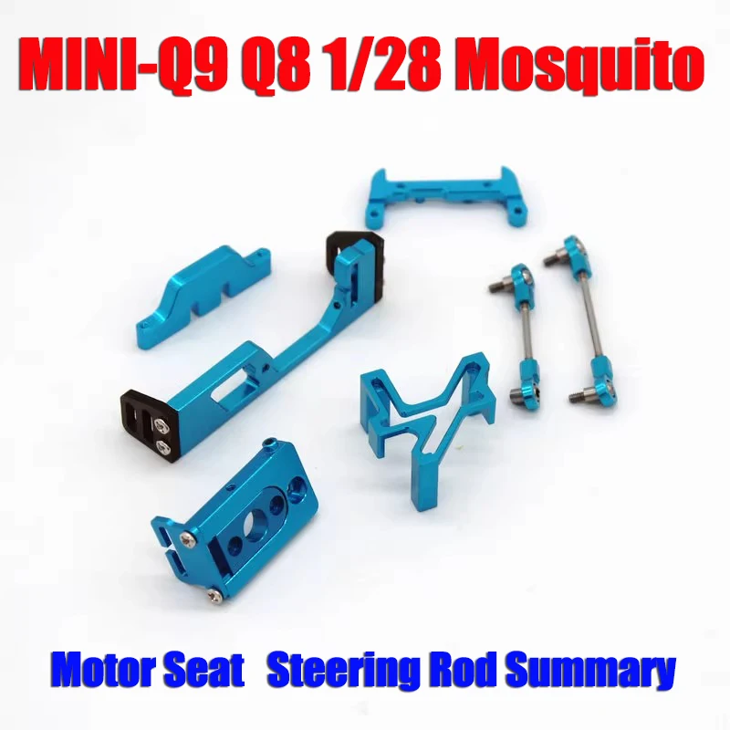 MINI-Q9 Q8 1/28 Mosquito Car RC Model Remote Control Car Parts Metal Upgrade Parts Motor Seat Steering Rod Summary