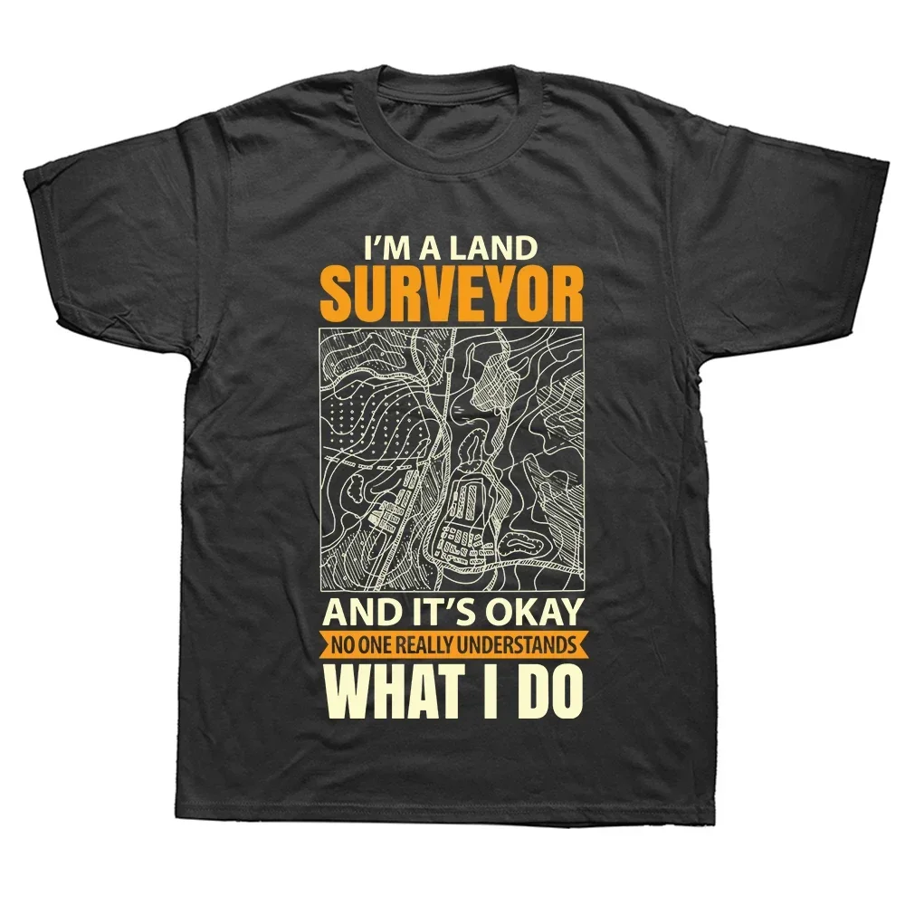 Graphic Streetwear Short Sleeve Birthday Gifts T-shirt Things To Do for A Land Survey T Shirts Sarcastic Surveyor T Shirt