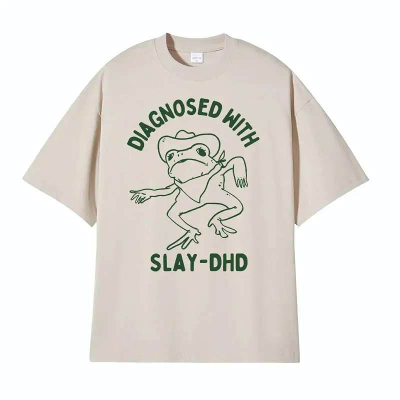 Diagnosed with Slay- Dhd Unisex Cotton T Shirt Funny Travel Clothing Meme T-shirt Men's Casual Cute Kawaii Oversized Tshirt Tops