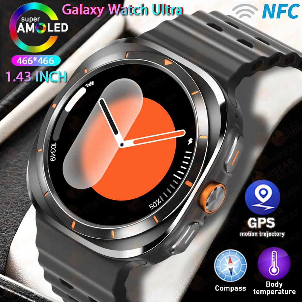 NFC Compass 1.43 Inch AMOLED  Smart Watch Men GPS Track Always Display Bluetooth Call Smart Watch For Samsung Galaxy Watch Ultra