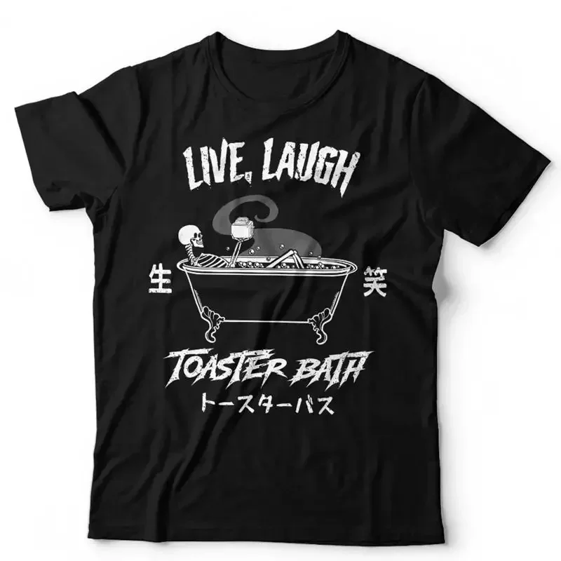 Live Laugh Toaster Bath T Shirt Skeleton Funny Dark Humour Sarcastic Retro
