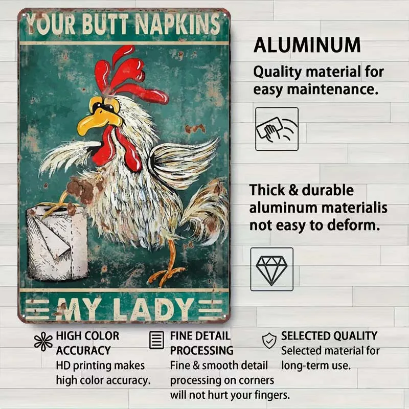 Your Butt Napkins My Lady Funny Chicken Rusty Metal Sign House Decor Vintage Tinplate Sign for Bathroom Toilet Decoration Retro