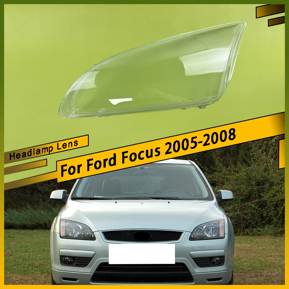 

For Ford Focus 2005 2006 2007 2008 Front Headlight Cover Lamp Headlamp Cover Shell Mask Lampshade Lens Glass Car Accessories