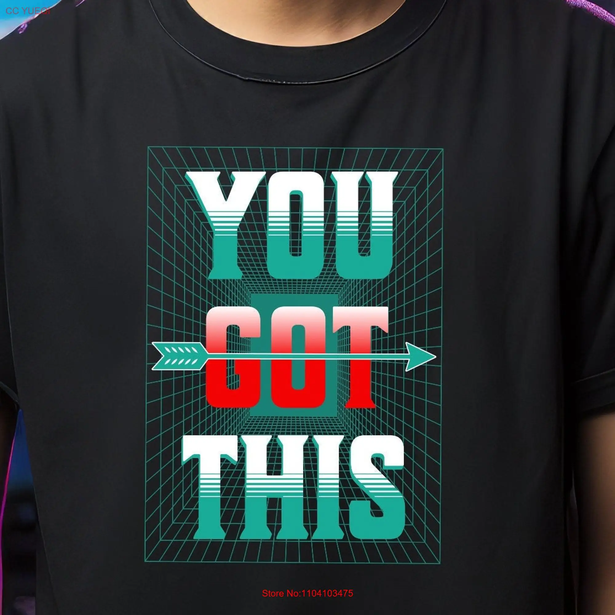 You Got This T Shirt Motivational and Inspirational for Daily Encouragement Perfect Friends Family Positive Vibes