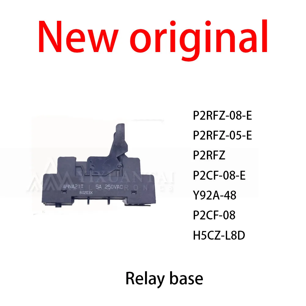 

1Pcs/Lot New original P2RFZ-08-E P2RFZ-05-E P2RFZ P2CF-08-E Y92A-48 P2CF-08 H5CZ-L8D Relay base