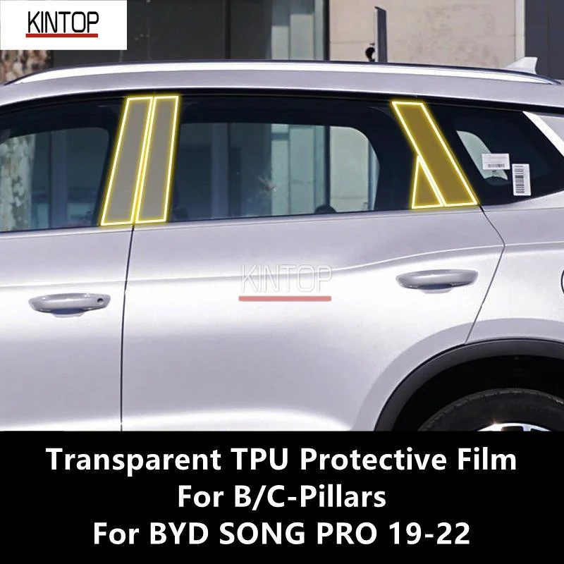 

For BYD SONG PRO 19-22 B/C-Pillars Transparent TPU Protective Film Anti-scratch Repair Film Accessories Refit