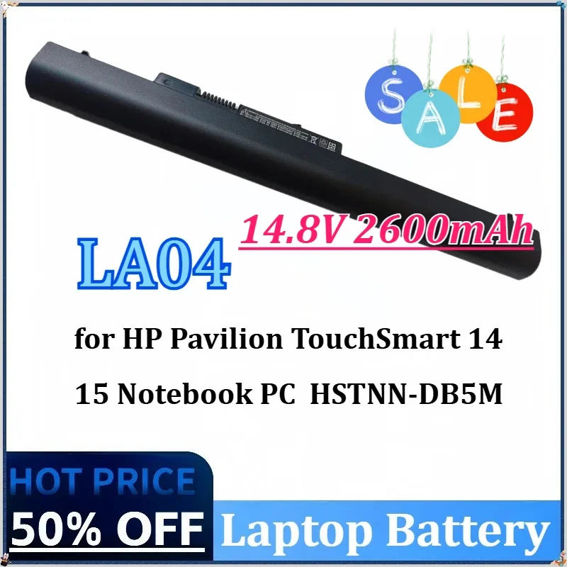 New 14.8V 2600mAh LA04 Laptop Battery for HP Pavilion TouchSmart 14 15 Notebook  HSTNN-DB5M HSTNN-YB5M HSTNN-UB5N 728460-001