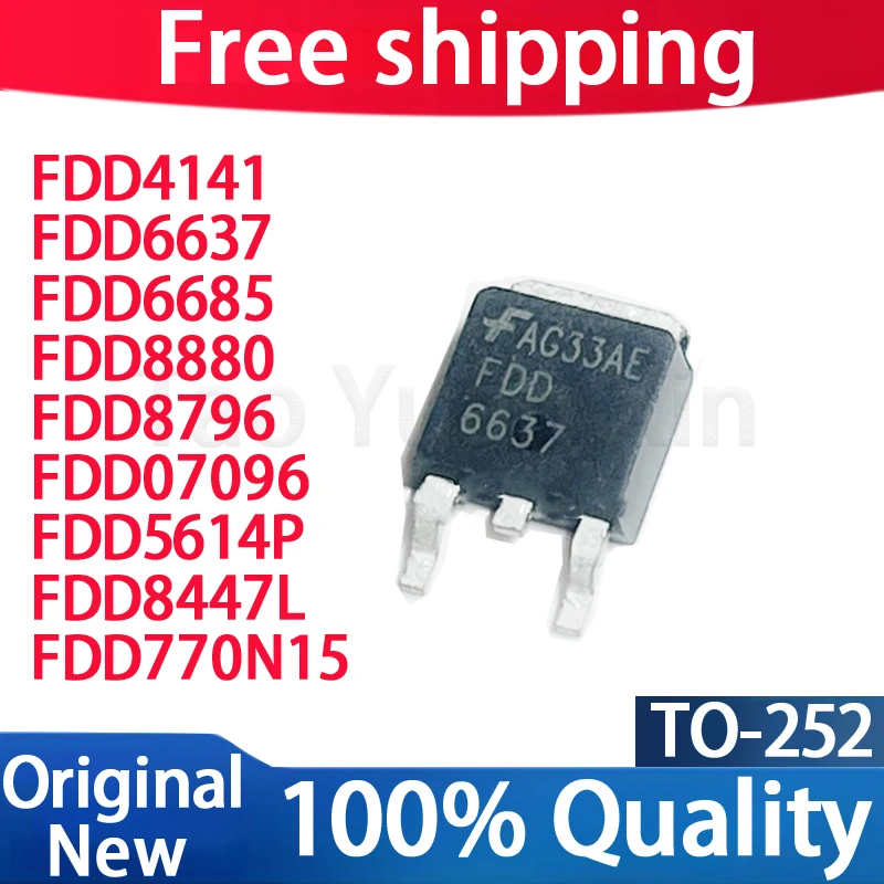 (10piece)100% New FDD4141 FDD6637 FDD6685 FDD8880 FDD8796 FDD8447L FDD5614P FDD07096 FDD770N15 TO-252 Chipset