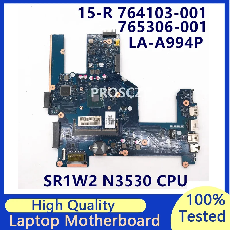 

765306-001 764103-501 764103-001 For HP 15-R LA-A994P Laptop Motherboard With SR1W2 N3530 CPU 100% Full Tested Working Well