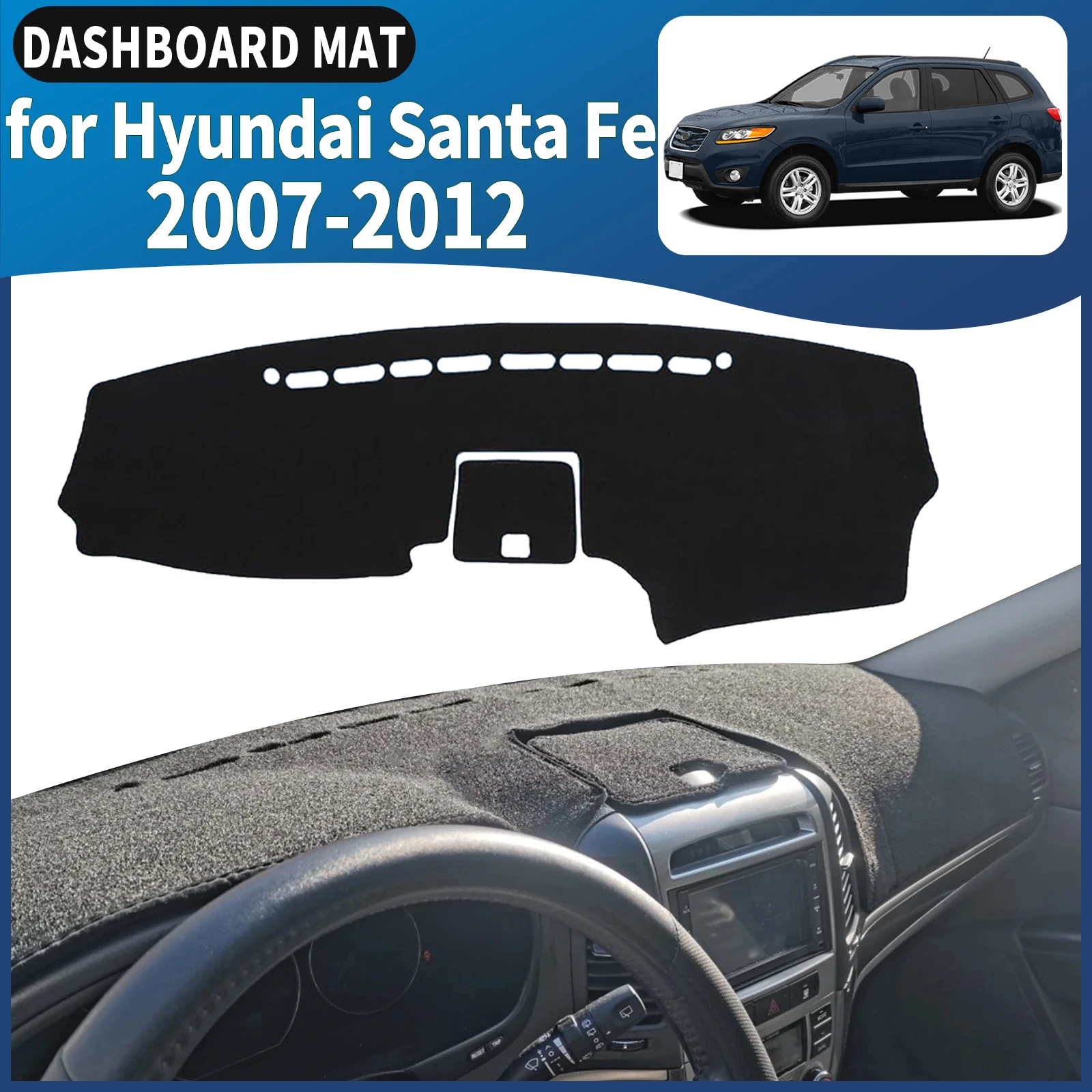 

fit for Hyundai Santa Fe Santafe 2007 2008-2012 Dashmat Dashboard Cover Pad DashMat Sunshade Car Accessories Protective Carpet