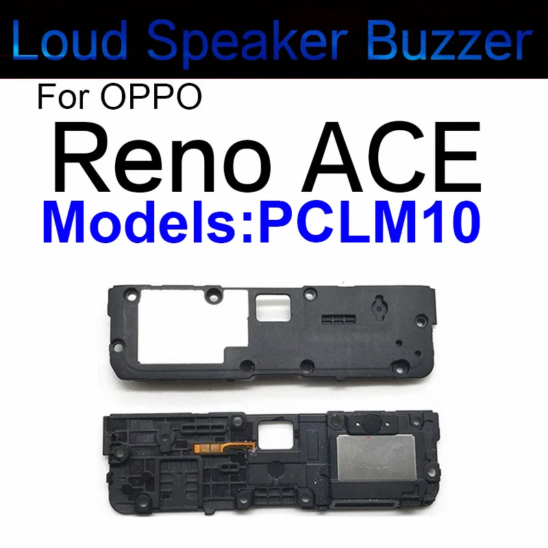 Loudspeaker For OPPO Reno 2 3 4 5 5K Ace Ace2 10X-Zoom Reno 3 4 5 Pro 5G Loud Speaker Buzzer Ringer Sound Flex Cable Replacement