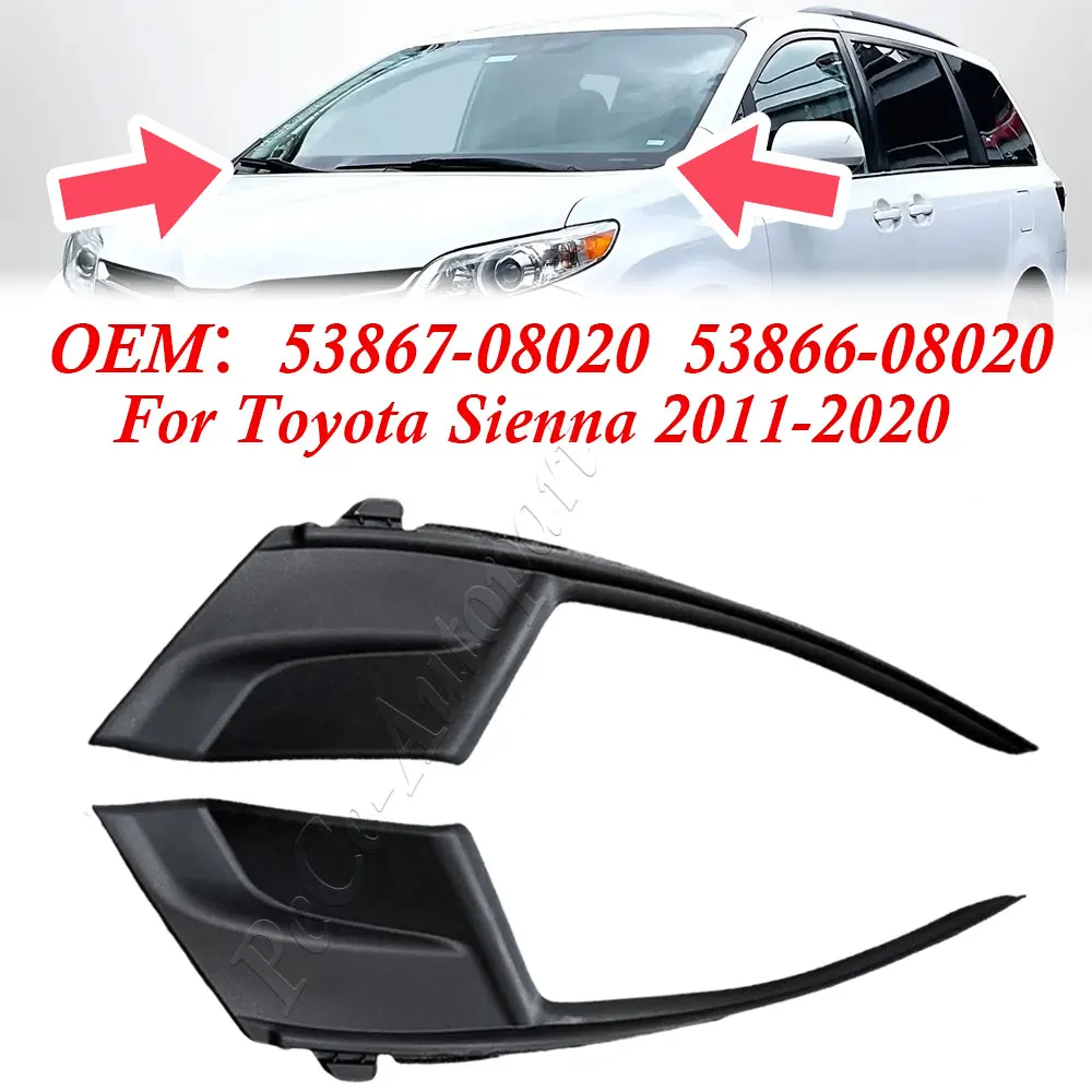 

1/2PCS Car Front Windshield Wiper Side Cowl Extension Cover Trim 53867-08020 53866-08020 For Toyota Sienna 2011-2020 Car Part