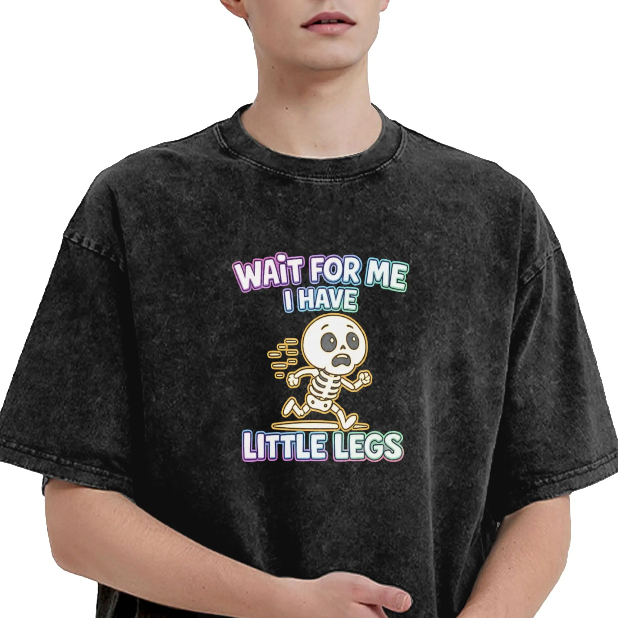 Wait for Me I Have Little Legs Running Skeleton T-Shirt  Novelty T Shirts Short Sleeve Street Style Tshirt Oversize Top Tees