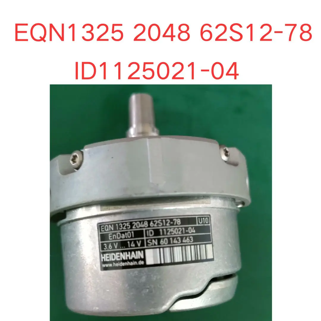 Second-hand EQN1325 2048 62S12-78 Encoder ID1125021-04 test OK Fast Shipping