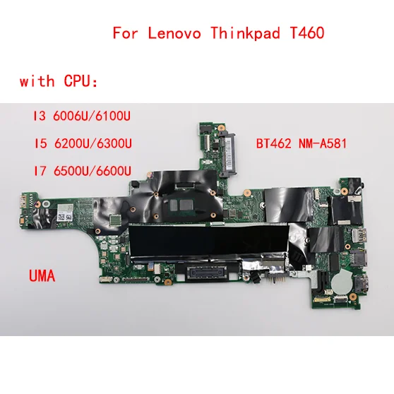 

Модель совместимой материнской платы Lot thinkpad T460 T462 BDPLANAR WIN system с заводским номером NM-A581 CPU i3 i5 i7 FRU 01aw324