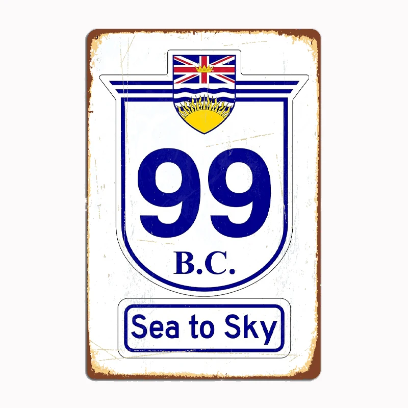 British Columbia 99 Sea To Sky Metal Sign Wall Decor Living Room Mural Decoration for Bar Club Man Cave Wall Decoration