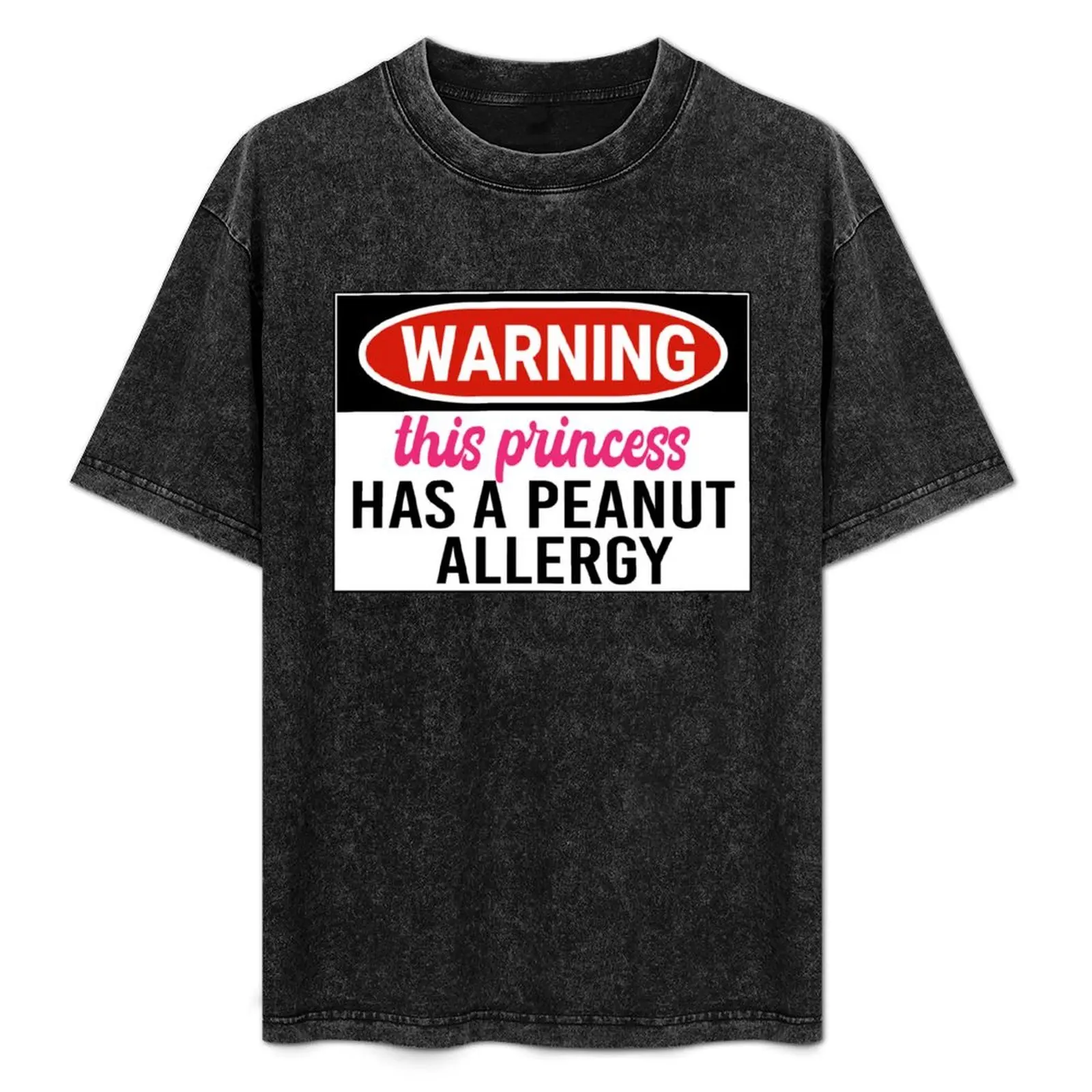 

Warning this Princess has a Peanut Allergy - Peanut Allergy Awareness Warning Sign T-Shirt Large Size Breathable Tee