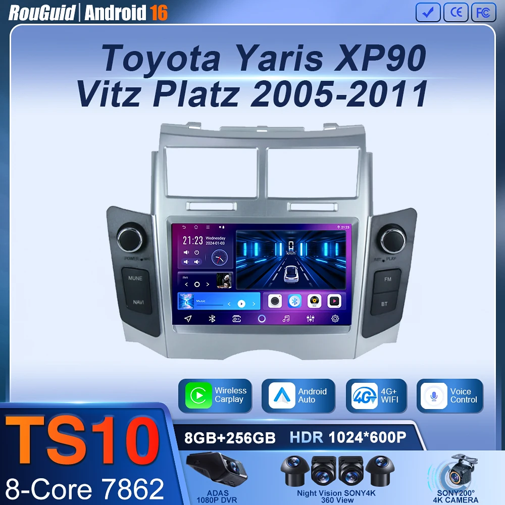 

Android 16 For Toyota Yaris XP90 Vitz Platz 2005-2011 Multimedia Video Player Carplay Touch Screen RDS Touch Screen Wifi 8 Core