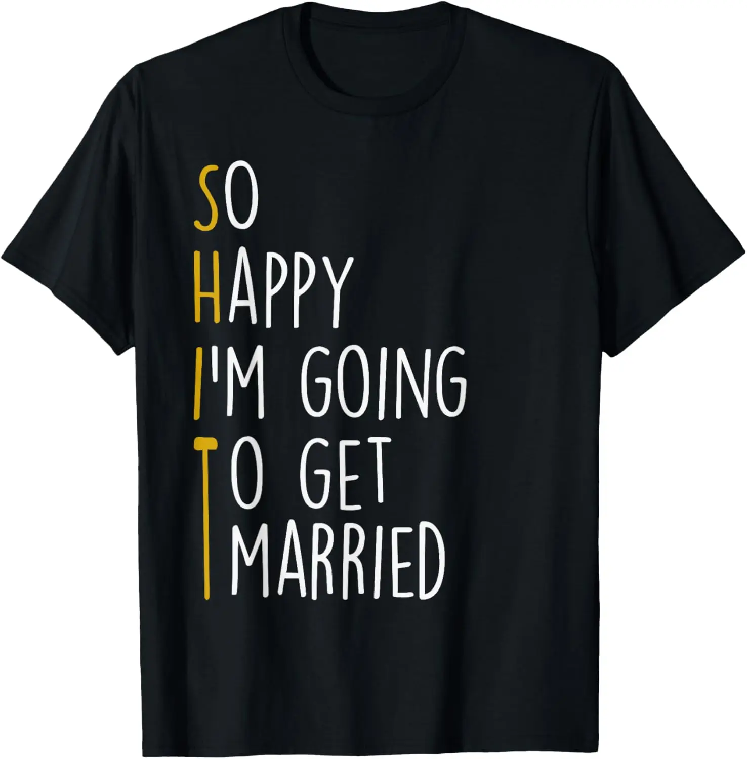 

Sarcastic Bachelor Party Stag Groomsmen Getaway Wedding T-Shirt