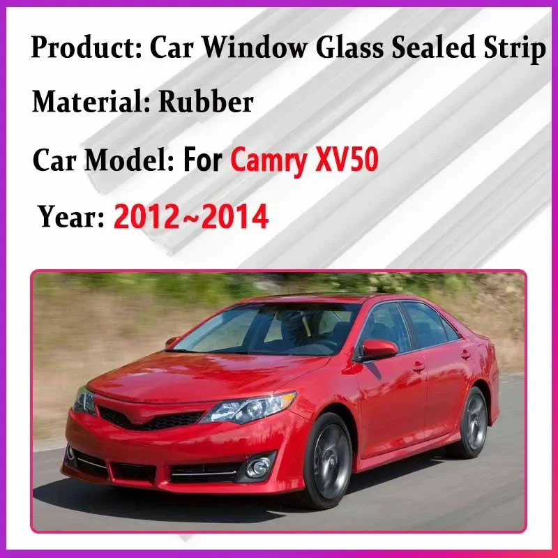 Car Window Glass Sealed Strip For Toyota Camry XV50 Daihatsu Altis 2012 2013 2014 Chrome Rainproof Weatherstrip Auto Accessories