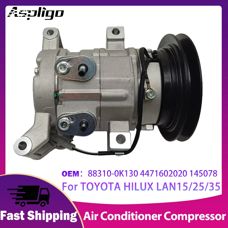 Aspligo Car AC Air Conditioning Compressor For TOYOTA HILUX LAN15/25/35 88310-0K130 4471602020 145078 Air Conditioner Compressor