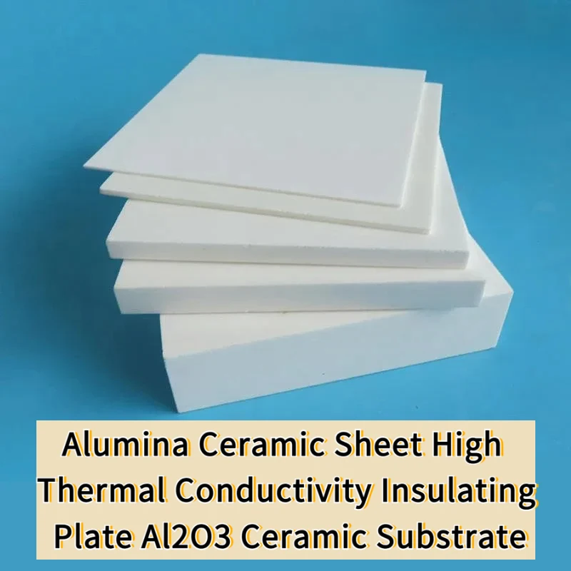 100x100 Alumina Ceramic Sheet High Thermal Conductivity Insulating Plate Al2O3 Ceramic Substrate Electronic Heat Dissipation